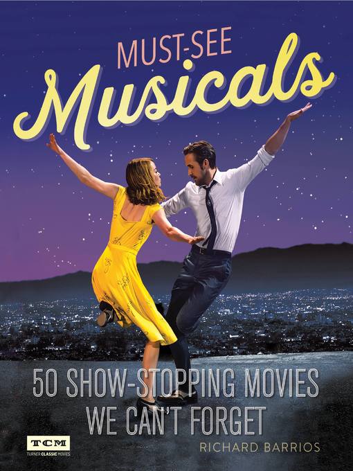 Title details for Must-See Musicals by Richard Barrios - Available